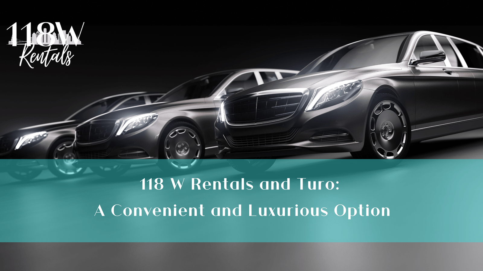 118 W Rentals and Turo: A Convenient and Luxurious Option