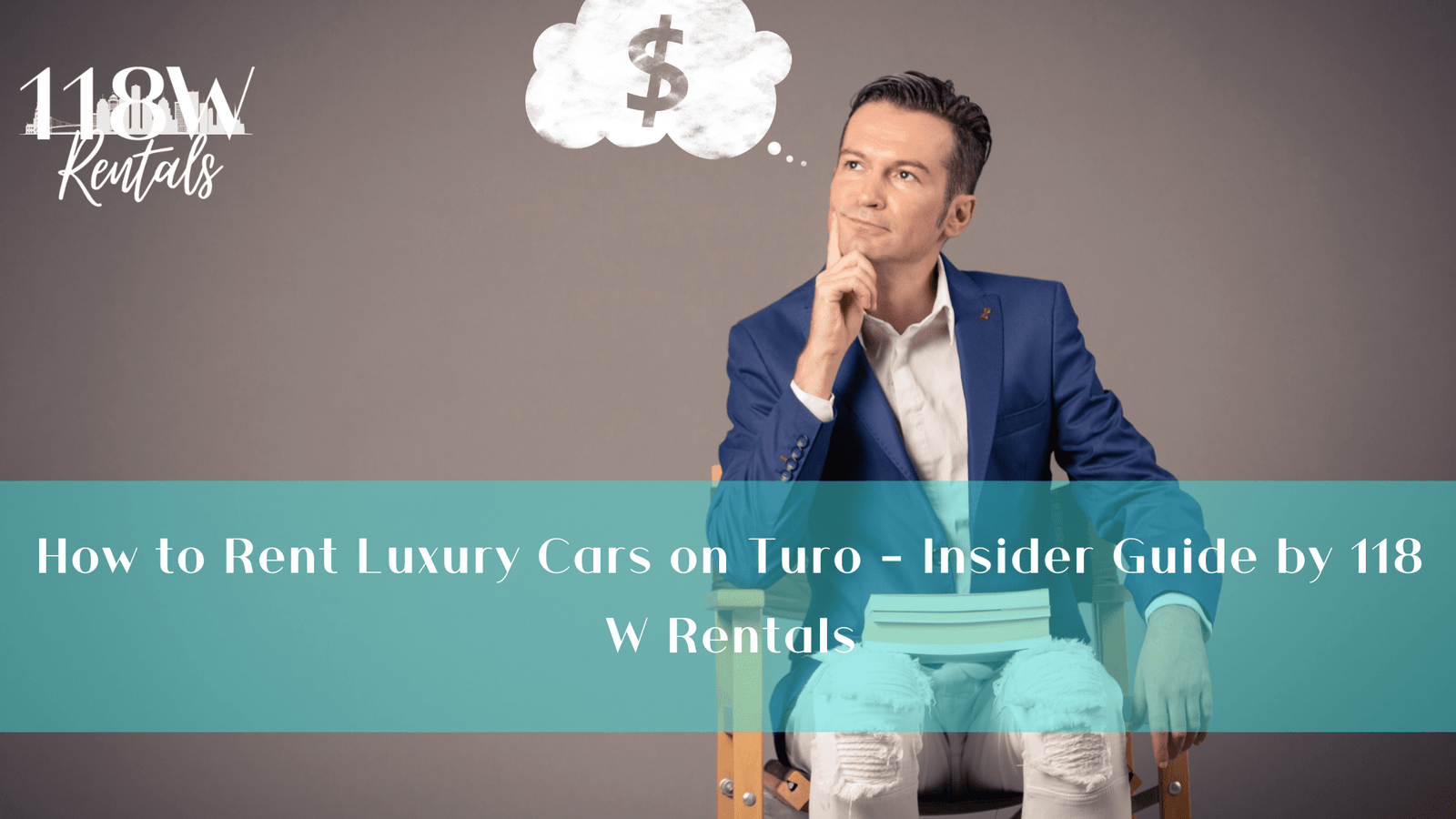 How to Rent Luxury Cars on Turo – Insider Guide by 118 W Rentals