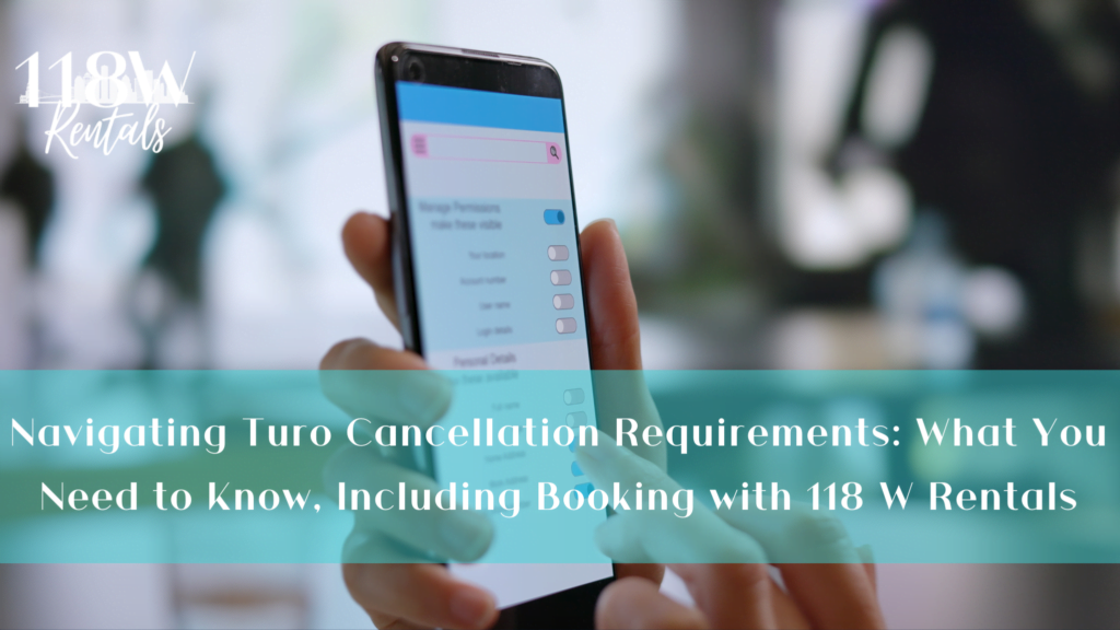 Turo Cancellation Requirements 118 W Rentals