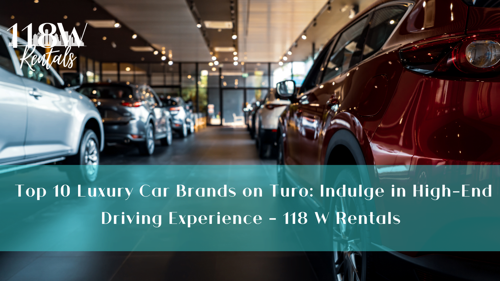 Top 10 Luxury Car Brands on Turo: Indulge in High-End Driving Experience – 118 W Rentals
