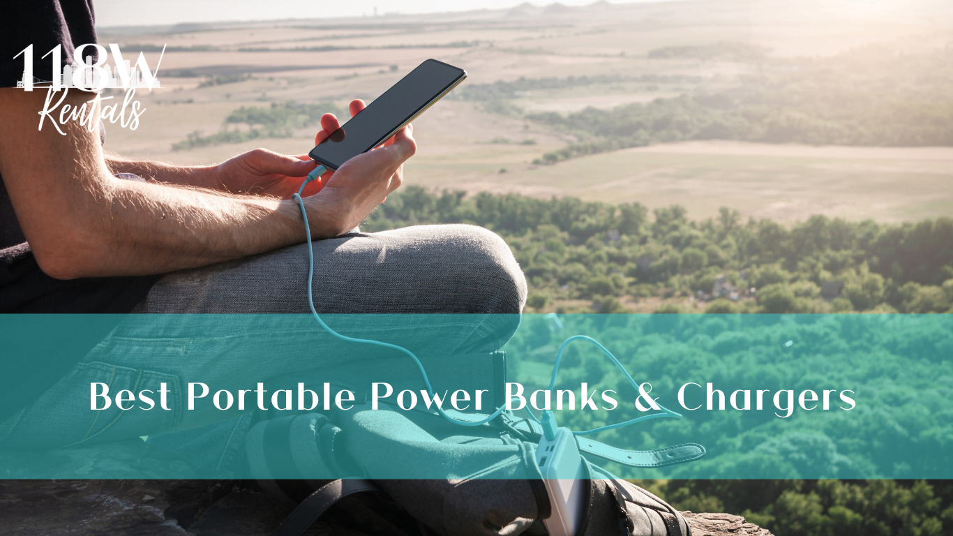 Energize on the Go: Best Portable Power Banks & Chargers – 118 W Rentals Guide