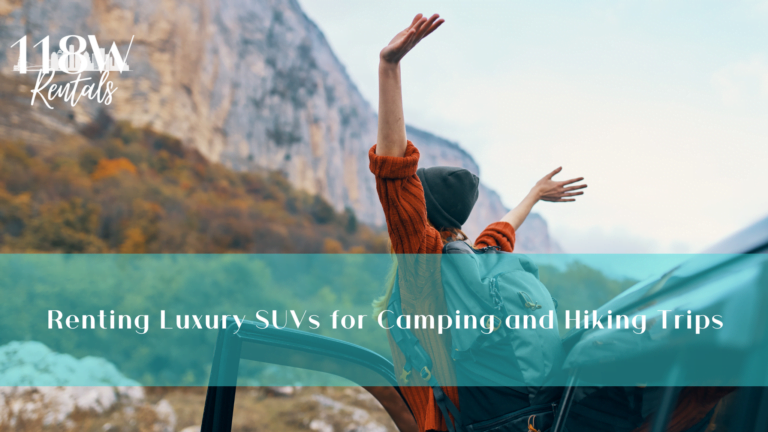 Renting Luxury SUVs for Camping and Hiking Trips